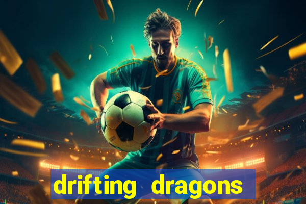 drifting dragons season 2